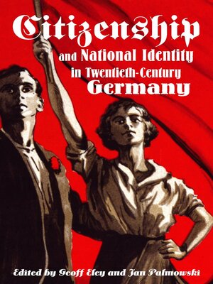 cover image of Citizenship and National Identity in Twentieth-Century Germany